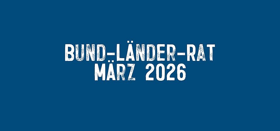 Bund-Länder-Rat März 2026